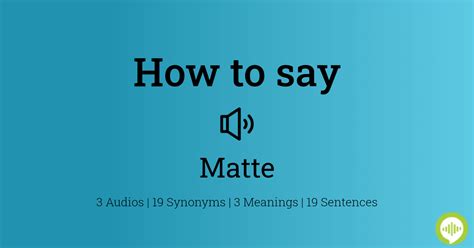 matte pronunciation.